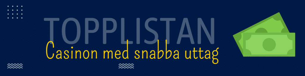 Bästa casino med snabba uttag - 2022: